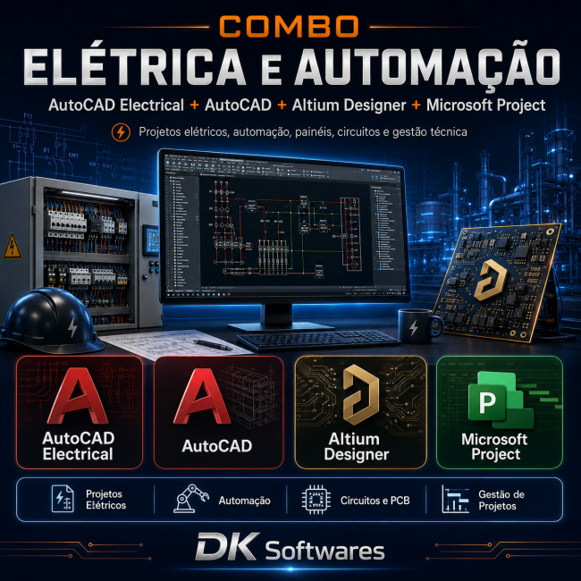 Combo Elétrica e Automação AutoCAD Electrical + AutoCAD + Altium Designer + Microsoft Project